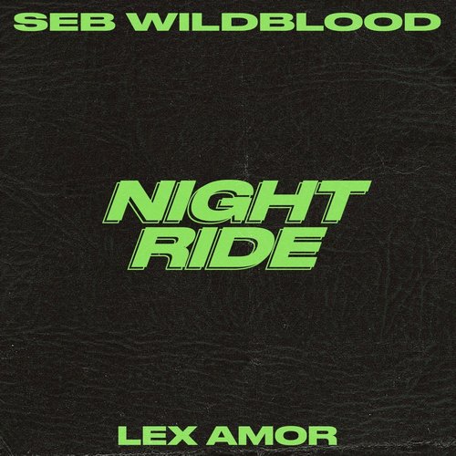 Seb Wildblood - Night Ride (with Lex Amor) [AMT023S2]
